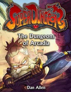 The Dungeons of Arcadia - Allen, Dan