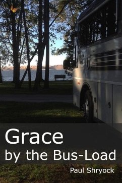Grace by the Bus-Load - Shryock, Paul