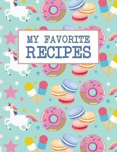 My Favorite Recipes: Do-It-Yourself Cookbook - 100 Recipe Pages - Foodie Unicorns Donuts Style - Threadpress