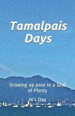 Tamalpais Days: Growing Up Poor in a Land of Plenty