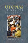 Utopias in Latin America Utopias in Latin America