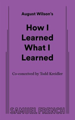 How I Learned What I Learned - Wilson, August