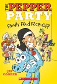 The Pepper Party Family Feud Face-Off (the Pepper Party #2), 2