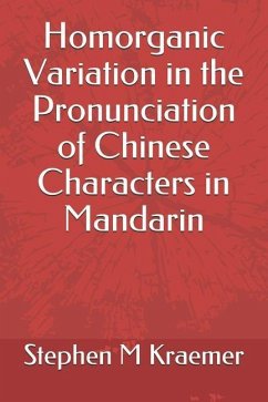 Homorganic Variation in the Pronunciation of Chinese Characters in Mandarin - Kraemer, Stephen M.