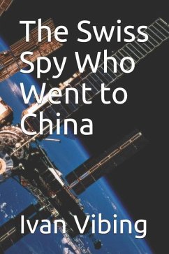 The Swiss Spy Who Went to China - Vibing, Ivan
