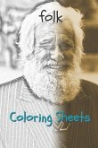 Folk Coloring Sheets: 30 Folk Drawings, Coloring Sheets Adults Relaxation, Coloring Book for Kids, for Girls, Volume 6