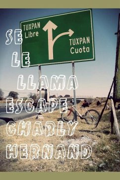 Se Le Llama Escape: By Charly Hernand - Hernand, Charly