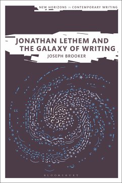Jonathan Lethem and the Galaxy of Writing - Brooker, Dr Joseph (Birkbeck, University of London, UK)