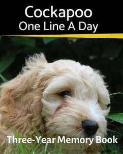 Cockapoo - One Line a Day: A Three-Year Memory Book to Track Your Dog's Growth - Journals, Brightview