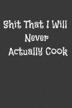 Shit That I Will Never Actually Cook - Cooker, Alice