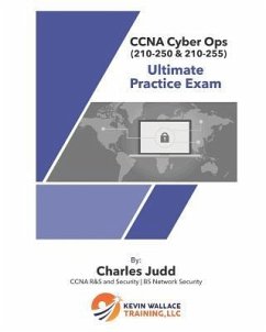 CCNA Cyber Ops (210-250 & 210-255) Ultimate Practice Exam - Judd, Charles