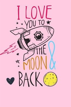 Love You to the Moon and Back - Journals, Zz