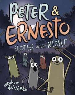 Peter & Ernesto: Sloths in the Night - Annable, Graham