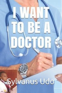 I Want to Be a Doctor - Udo, Sylvanus