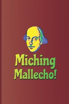 Miching Mallecho!: A Quote from Hamlet by William Shakespeare - Diego, Sam