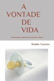 A Vontade de Vida: Schopenhauer, Reprodução Assistida e Adoção