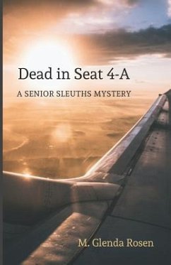 Dead in Seat 4-A: A Senior Sleuths Mystery - Rosen, M. Glenda