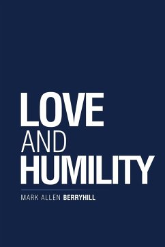 Love and Humility - Berryhill, Mark Allen