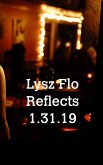 Lysz Flo Reflects 1.31.19