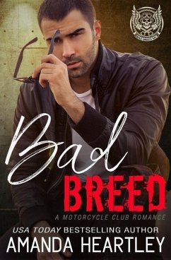 Bad Breed: A Motorcycle Club Romance - Heartley, Amanda