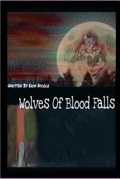 Wolves of Blood Falls - Nicole, Erin