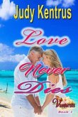 Love Never Dies: Formerly Love Lost, Love Found