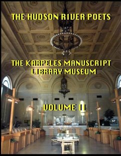 The Hudson River Poets the Karpeles Library Manuscript Museum: vol 2 - Wayne, Hayden