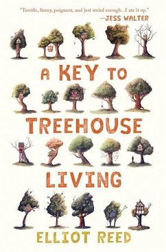 A Key to Treehouse Living - Reed, Elliot