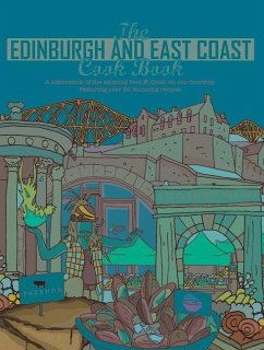 The Edinburgh and East Coast Cook Book - Fisher, Katie