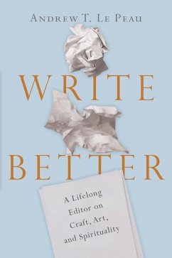 Write Better - Lepeau, Andrew T.
