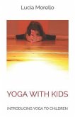 Yoga with Kids: Introducing Yoga to Children