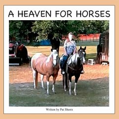 A Heaven for Horses - Sheets, Pat