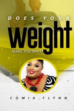 Does Your Weight Make You Wait? - Flynn, Comia