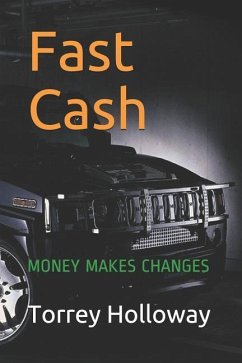 Fast Cash: Money Makes Changes - Holloway Sr, Torrey Terrill