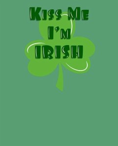 Kiss Me I'm Irish: On Bhfuil Cead Agum Dul Go Dti on Leithreas - Doodles, Paul