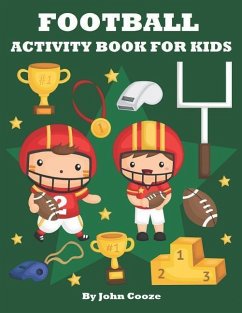 Football Activity Book for Kids: Football Word Search, Coloring, Dot to Dot and Mazes - Cooze, John