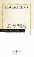 Sevilla Berberi Veya Nafile Tedbir - Beaumarchais, Pierre