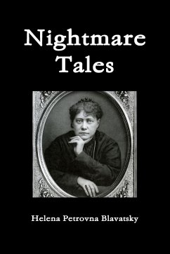 Nightmare Tales - Blavatsky, Helena Petrovna