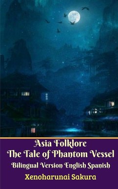 Asia Folklore The Tale of Phantom Vessel Bilingual Version English Spanish - Sakura, Xenoharunai