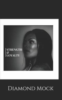 Strength and Loyality - Mock, Diamond Lashawndra