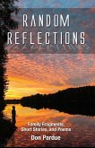 Random Reflections: Family Fragments, Short Stories, and Poems