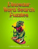 Dinosaur Word Search Puzzles: Activity Book for Kids