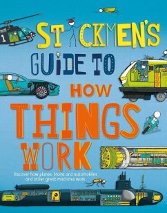 Stickmen's Guide to How Things Work - Farndon, John
