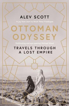 Ottoman Odyssey - Scott, Alev