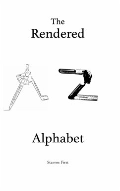 The Rendered Alphabet - First, Stavros