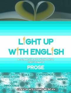 Light Up With English: An English Literature Workbook for CSEC(R) English B - Prose - Williams-McBean, Clavia T.