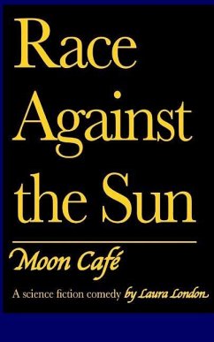 Race Against the Sun Vol. 2: Moon Café - London, Laura
