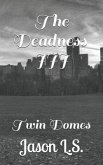 The Deadness III: Twin Domes