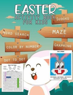 Easter Activity Book for Kids: Mazes, Coloring, Dot to Dot, Word Search, Sudoku, Graphing, Color by Number, Math and More Fun Workbook Game Free East - Jean, Jenis