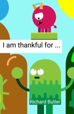 I Am Thankful for - Butler, Richard